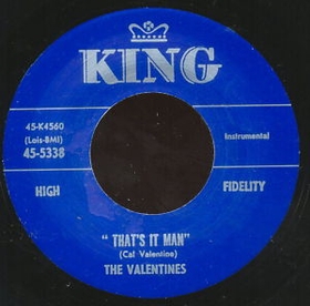 VALENTINES - That's It Man