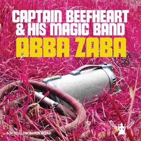 CAPTAIN BEEFHEART AND HIS MAGIC BAND - Abba Zaba