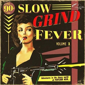 VARIOUS ARTISTS - Slow Grind Fever Vol. 1