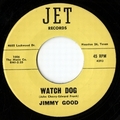 JIMMY GOOD - Watch Dog