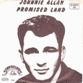 Johnnie Allan / Pete Fowler  - Promised Land / One Heart, One Song