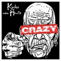 CRAZY - Kinder von Heute