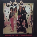 NEW YORK DOLLS - NIGHT OF THE LIVING DOLLS