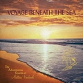 MATTIAS UNEBACK - Voyage Beneath The Sea