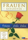 Frauengeflster - Trume. Liebe. Leben