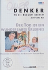 Der Tod ist ein wunderbares Erlebnis