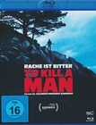 To Kill A Man - Rache ist Bitter