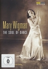 Mary Wigman - The Soul of Dance