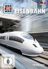 Was ist Was - Eisenbahn