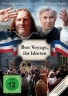 Bon Voyage, ihr Idioten!