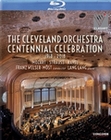 The Cleveland Orchestra - Centennial Celebration