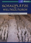 Schaupltze der Weltkulturen - Xi`An-Chang`An